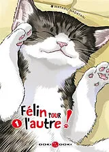 Broschiert Félin pour l'autre !. Vol. 1 von Wataru Nadatani