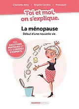 Broschiert La ménopause, début d'une nouvelle vie von Charlotte; Carrère, Brigitte Attry