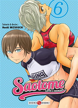 Broché Saotome : love & boxing. Vol. 6 de Naoki Mizuguchi