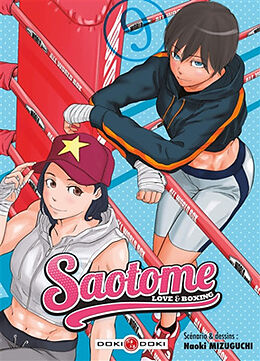 Broché Saotome : love & boxing. Vol. 9 de Naoki Mizuguchi