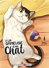 Broschiert La gameuse et son chat. Vol. 4 von Wataru Nadatani