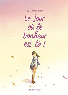 Broché Le jour où. Vol. 6. Le jour où le bonheur est là ! de Béka; Marko