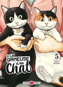 Broché La gameuse et son chat. Vol. 5 de Wataru Nadatani