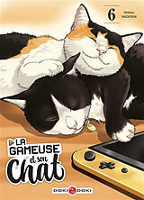 Broché La gameuse et son chat. Vol. 6 de Wataru Nadatani