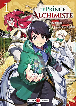 Broché Le prince alchimiste. Vol. 1 de Rui; Kosugi, S.; Shindou, Arata Tsukiyo