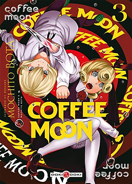 Broché Coffee Moon. Vol. 3 de Bota Mochito