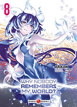 Broché Why nobody remembers my world?. Vol. 8 de Arikan; Neco