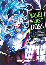 Broché Yasei no last boss. Vol. 2 de Tsubasa Fire Head; Haduki