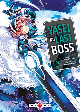 Broché Yasei no last boss. Vol. 4 de Tsubasa Fire Head; Hazuki