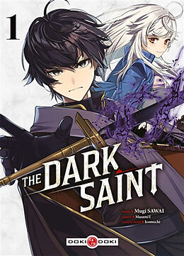 Broché The dark saint. Vol. 1 de Mugi; Icomochi MasamiT; Sawai