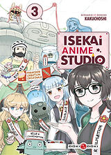 Broché Isekai anime studio. Vol. 3 de Kakuchoshi