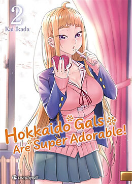 Broché Hokkaido gals are super adorable!. Vol. 2 de Kai Ikada