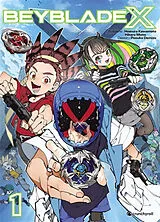 Broschiert Beyblade X. Vol. 1 von Homura; Muno, Hikaru; Demizu, Posuka Kawamoto