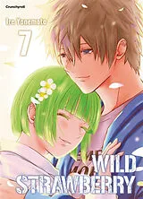 Broschiert Wild strawberry. Vol. 7 von Ire Yonemoto