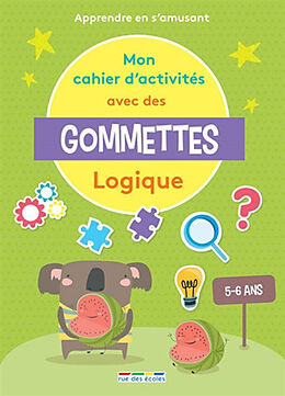 Broché Mon cahier d'activités avec des gommettes, 5-6 ans : logique : apprendre en s'amusant de Marion Démoulin