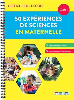 Broché 50 expériences de sciences en maternelle, cycle 1 de 