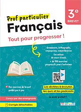 Broché Français 3e, brevet : tout pour progresser ! de 