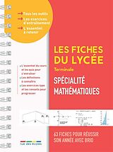 Broché Spécialité mathématiques terminale : 63 fiches pour réussir son année avec brio de 