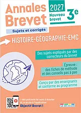 Broschiert Annales brevet histoire-géographie-EMC 3e : sujets et corrigés : nouveau brevet, 2027 von 