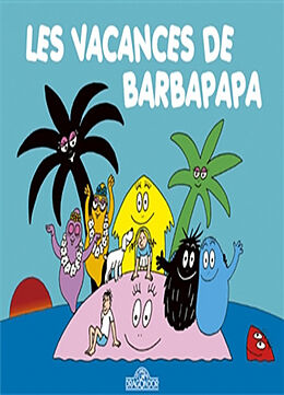 Broschiert Les aventures de Barbapapa. Les vacances de Barbapapa von Annette; Taylor, Talus Tison