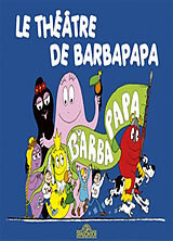 Broschiert Les aventures de Barbapapa. Le théâtre de Barbapapa von Annette; Taylor, Talus Tison