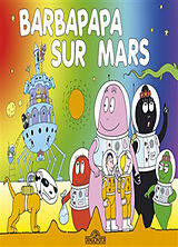 Broschiert Les aventures de Barbapapa. Barbapapa sur Mars von Annette; Taylor, Talus Tison