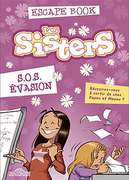 Broschiert Les sisters : SOS évasion von 