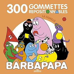 Broschiert Barbapapa : 300 gommettes repositionnables : la famille von Alice; Taylor, Thomas Taylor