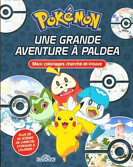 Broché Une grande aventure à Paldea : maxi coloriages cherche-et-trouve de 