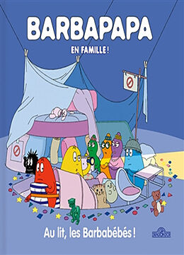 Broschiert Barbapapa en famille !. Au lit, les Barbabébés ! von Alice; Taylor, Thomas Taylor