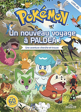 Broché Pokémon : un nouveau voyage à Paldea ! : une aventure cherche-et-trouve de 