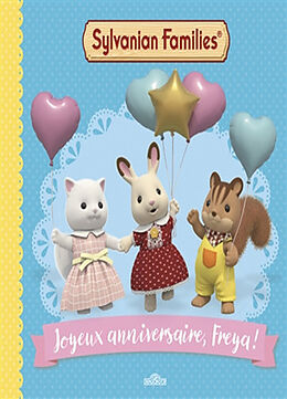 Broché Joyeux anniversaire, Freya ! de Macmillan