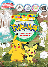 Broché Pokémon : coloriages en folie ! : les paysages de Paldea de 