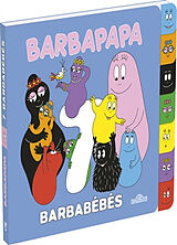 Kartonierter Einband Barbapapa. Barbabébés von Alice; Taylor, Thomas Taylor