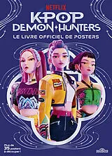 Broschiert Kpop demon hunters : le livre officiel de posters von 