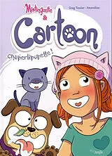 Broschiert Mistinguette & Cartoon. Vol. 3. Chaperlipopette ! von Grégory; Amandine Tessier