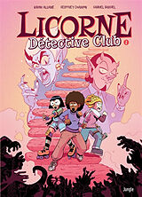 Broschiert Licorne détective club. Vol. 1 von Karim; Champlin, Geoffrey Alliane