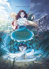 Broschiert Emmy et les derniers elfes. Vol. 1. La terre d'asile von Carbone; Barrau; Pien