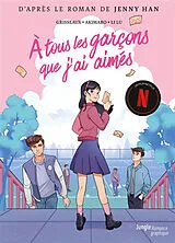 Broschiert A tous les garçons que j'ai aimés von Véronique; Akimaro; Li, Lu Grisseaux
