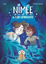 Broschiert Nimée & la fleur luminescente von Myriam Plau; Allard