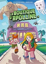 Broschiert La boutique d'Apolline. Vol. 1. Les trésors de papa von Jean-Christophe; Singh, Sushmita Derrien