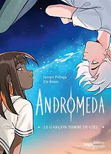 Broschiert Andromeda : le garçon tombé du ciel von Jacopo; Bruni, Eleonora Paliaga