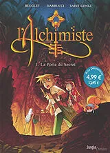 Broschiert L'alchimiste. Vol. 1. La porte du secret von Nicolas; Barbucci, A.; Saint-Genez, A. Beuglet