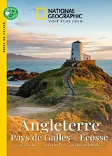 Broschiert Angleterre, Pays de Galles, Ecosse : histoire, culture, coups de coeur von 
