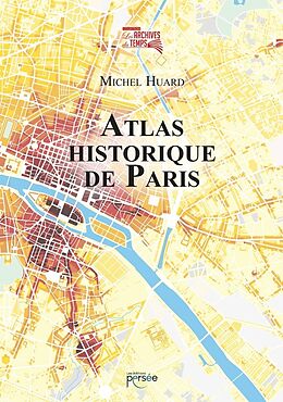 Broché Atlas historique de Paris de Michel Huard