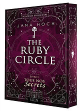 Broché The Ruby circle. Vol. 1. Tous nos secrets de Jana Hoch