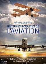Broschiert Histoires insolites de l aviation von Debriffe-m