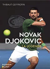 Broschiert Novak Djokovic : la légende von Geffrotin-t