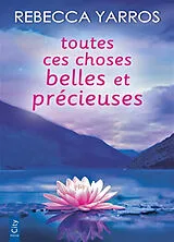 Broschiert Toutes ces choses belles et précieuses von Rebecca Yarros