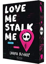 Broschiert Obsessively yours. Vol. 1. Love me, stalk me von Laura Bishop